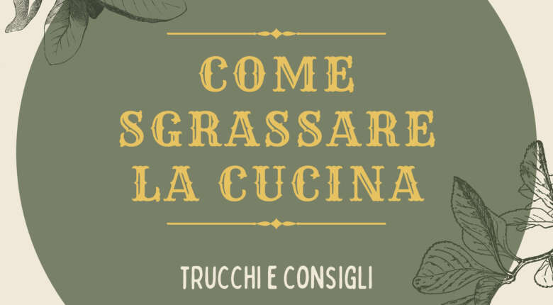 Come sgrassare i mobili della cucina